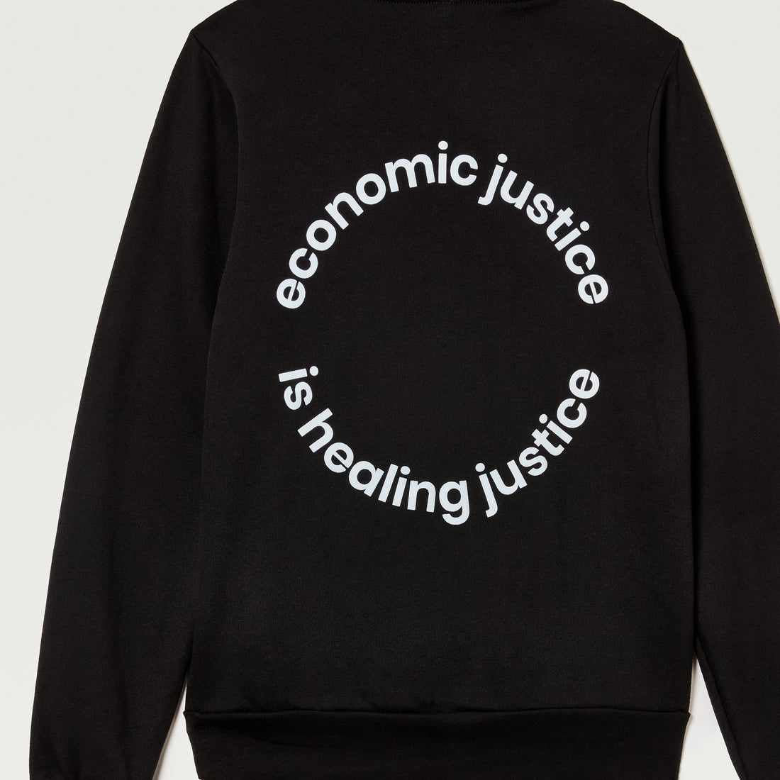 Economic Justice is Healing Justice Sweatshirt by GIFTED